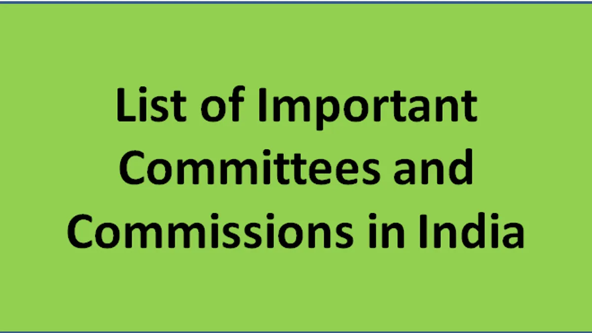 Committees and Commission in India