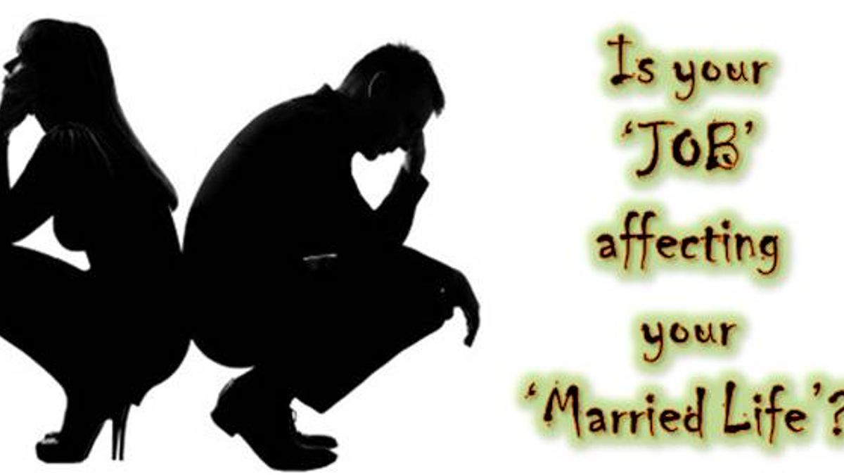 Relationship Alert: Is your job affecting your marriage?