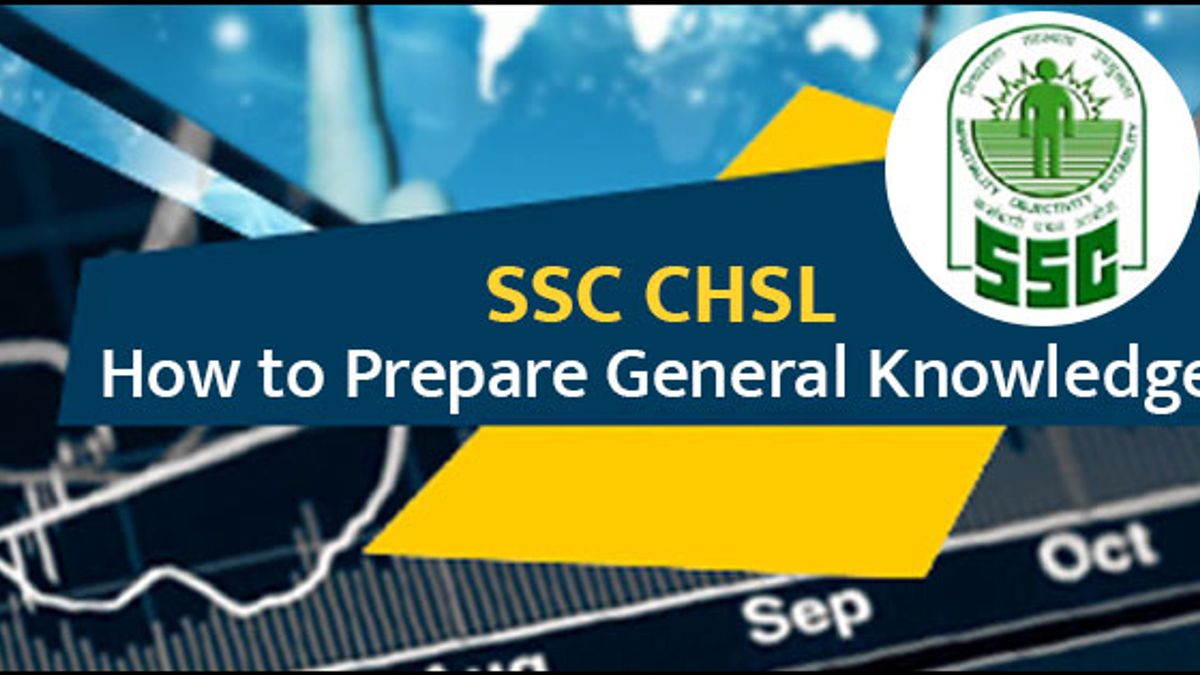 SSC CHSL How to prepare General Knowledge in 30 days