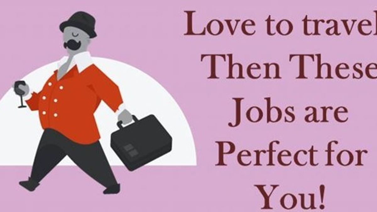 Do you love to travel? Then, learn the ways to turn your hobbies into a job