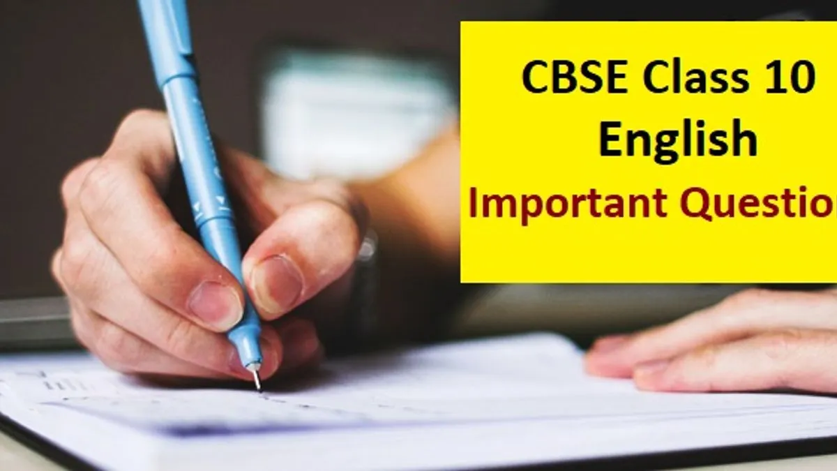 CBSE 10th English Term 2 Exam: Check Important Questions For First ...