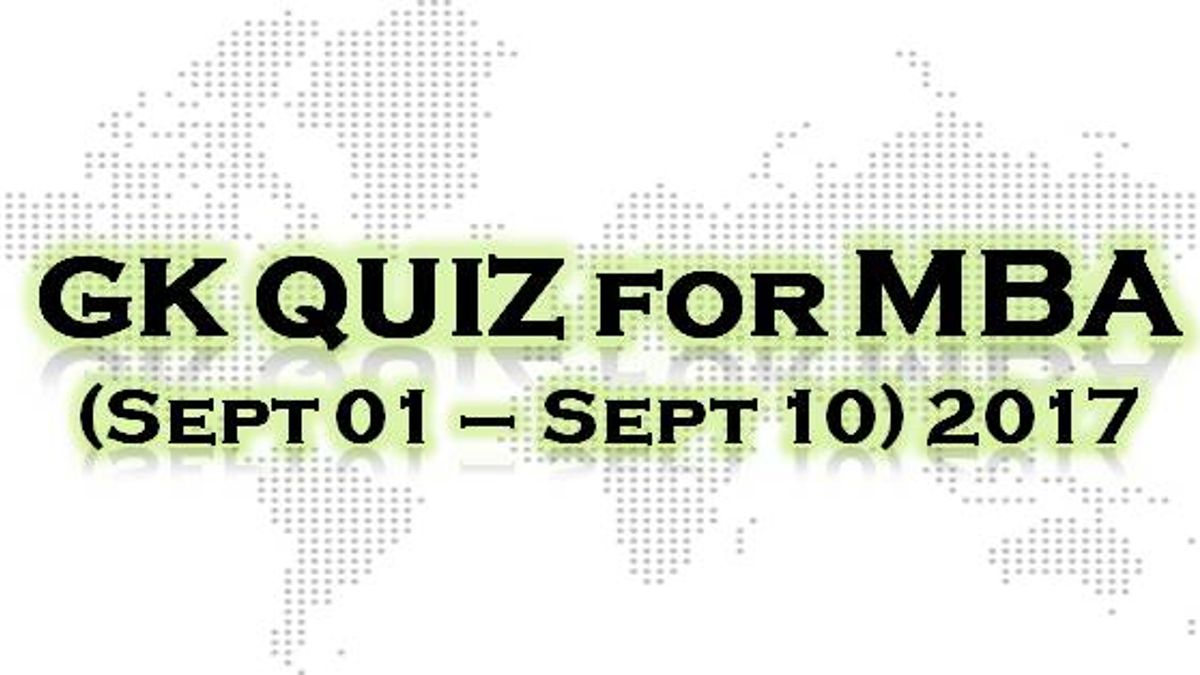 MBA General Awareness for 01 Sept to 10 Sept