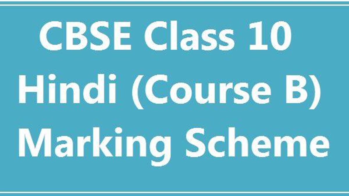 CBSE Class 10 Hindi B Marking Scheme 2017: Delhi Region