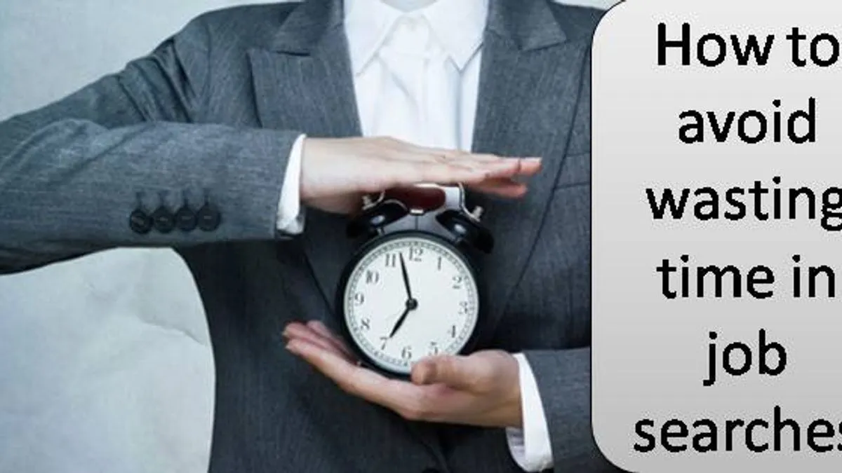 Time Wasters To Avoid During Job Search Career