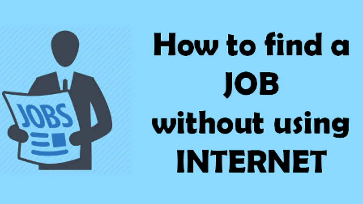 How to search a Job without using Internet