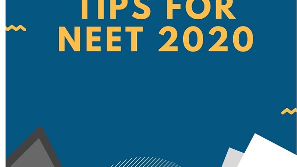 NEET 2020: How To Prepare For NEET In Less Time & Latest Updates