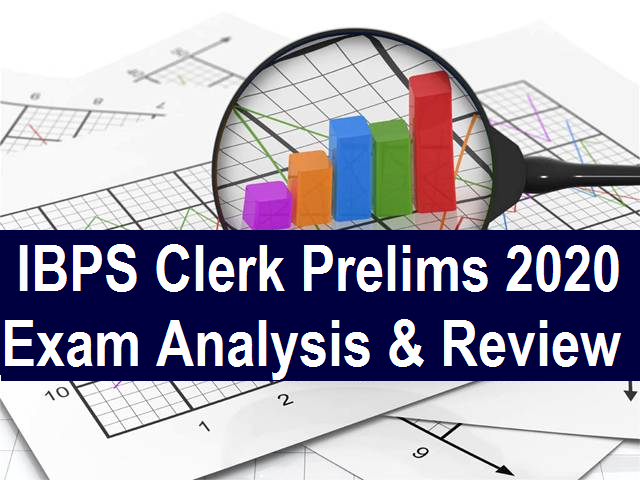 IBPS Clerk Prelims Exam Analysis 2020 