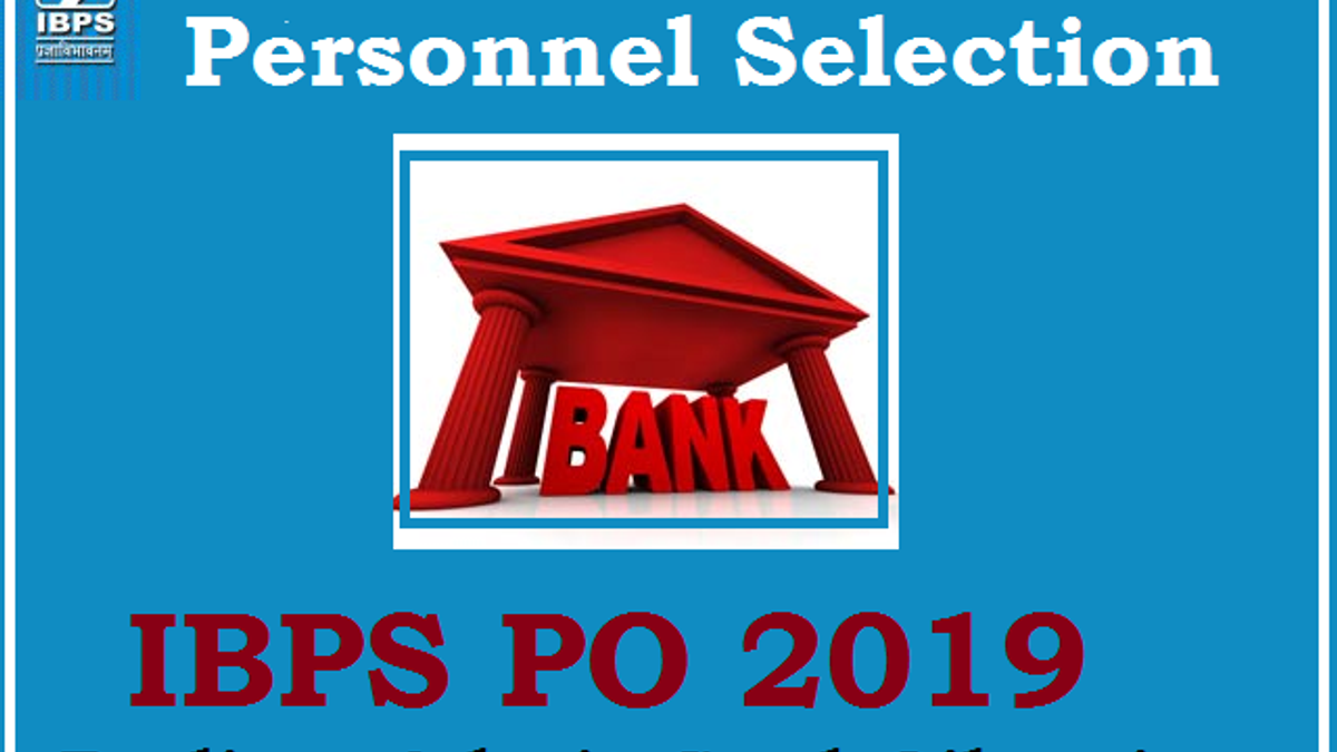 IBPS PO Prelims Admit Card 2019 released @ibps.in: Download here; Know complete process