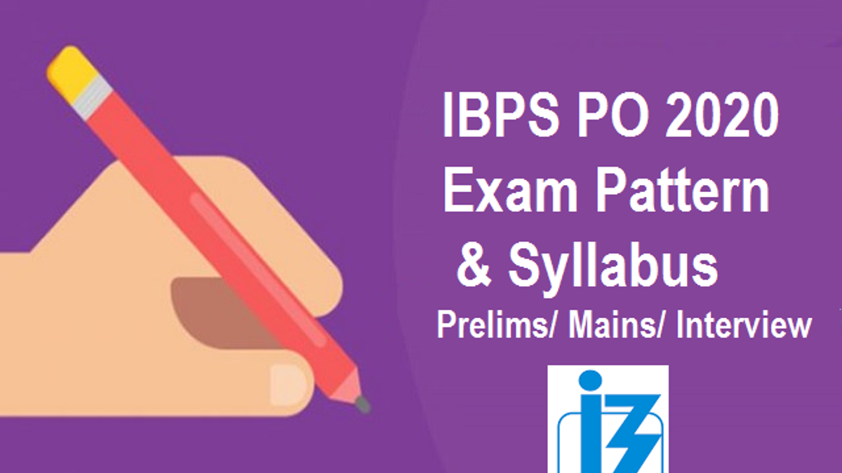 IBPS PO Syllabus Check Exam Pattern Syllabus For Prelims Mains Exams Download PDF