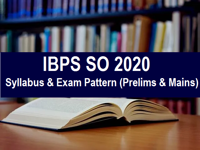 IBPS SO Syllabus 2020