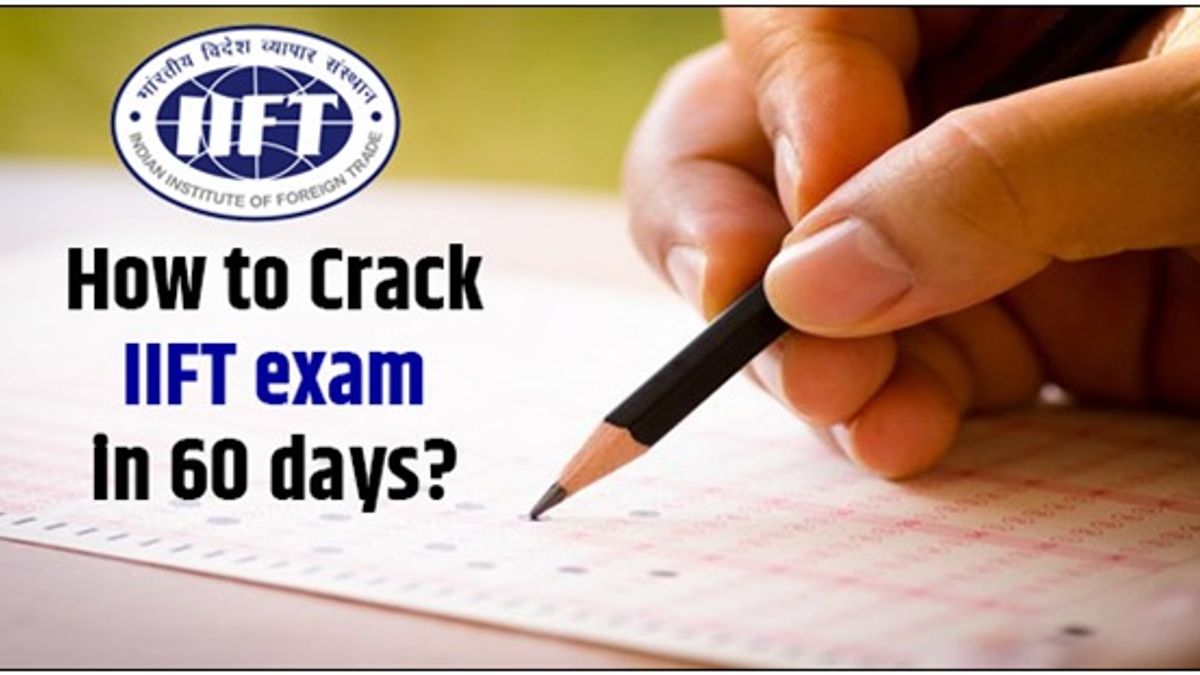 How to Crack IIFT exam in 60 days