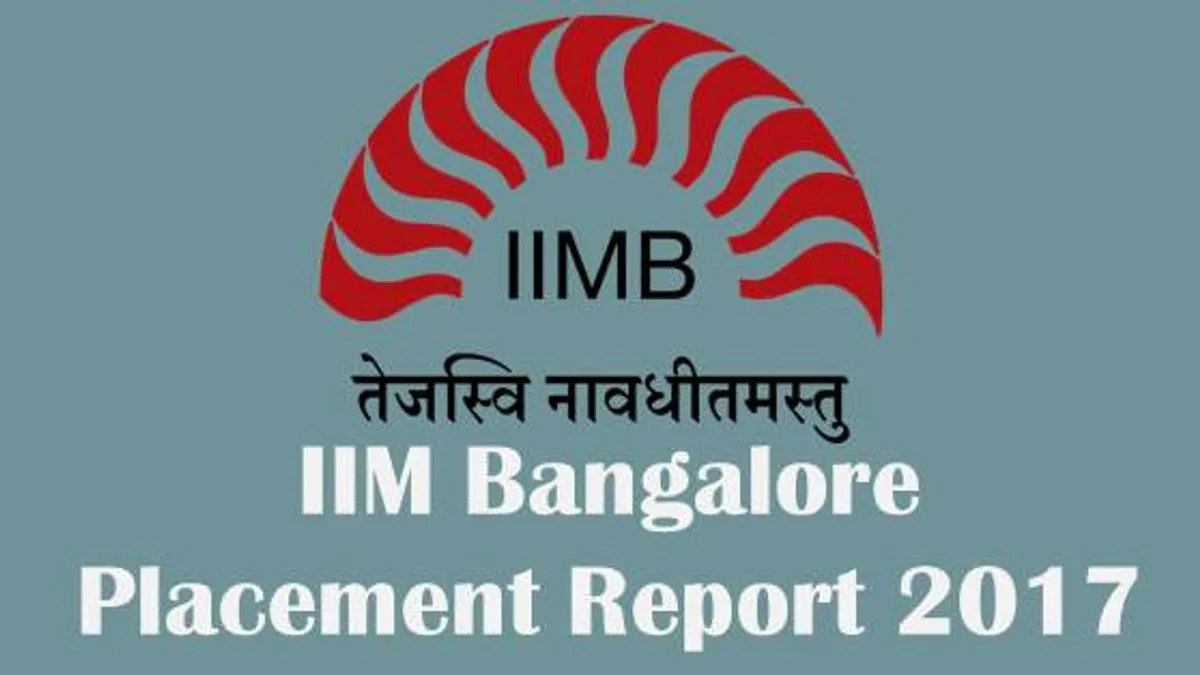 IIM Bangalore Placement 2017: Average Salary Rises To Rs 21 Lakh