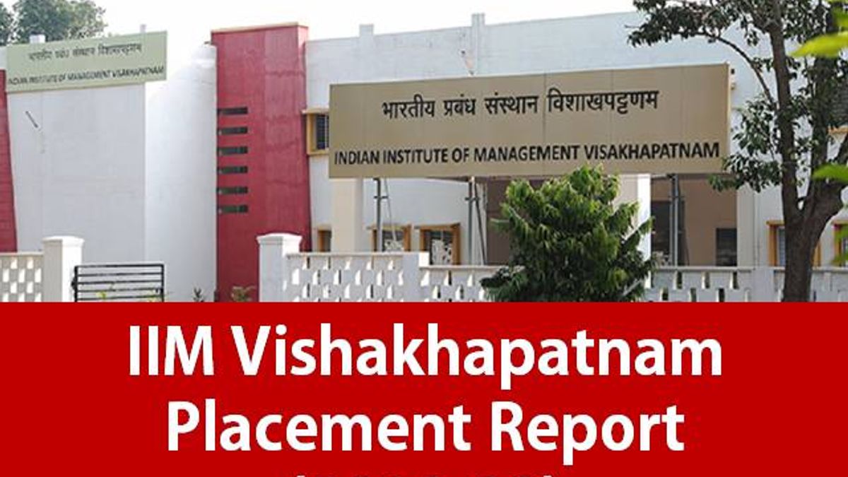 IIM Visakhapatnam Placement Report – Completes 100% Placement | IT ...