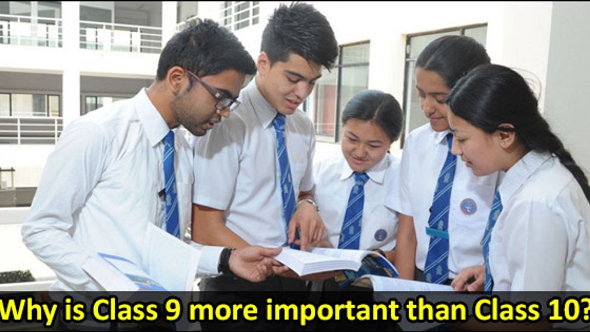 Why is Class 9 more important than Class 10?