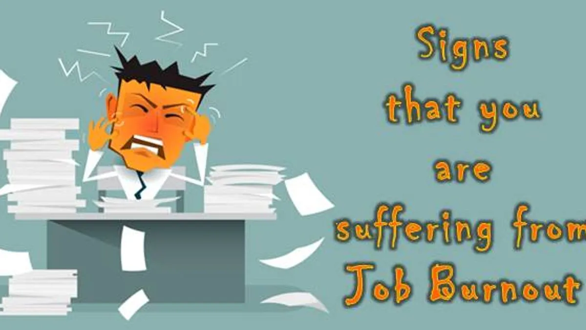 Signs To Identify If You Suffer From Job Burnout | Career