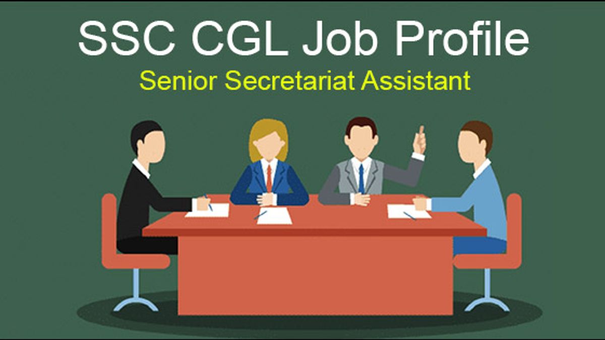 SSC CGL Job Profile And Promotions Senior Secretariat Assistant