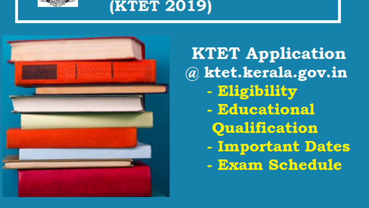 KTET Notification 2019 (November) out @ktet.kerala.gov.in: Apply Now; Check Eligibility & Schedule