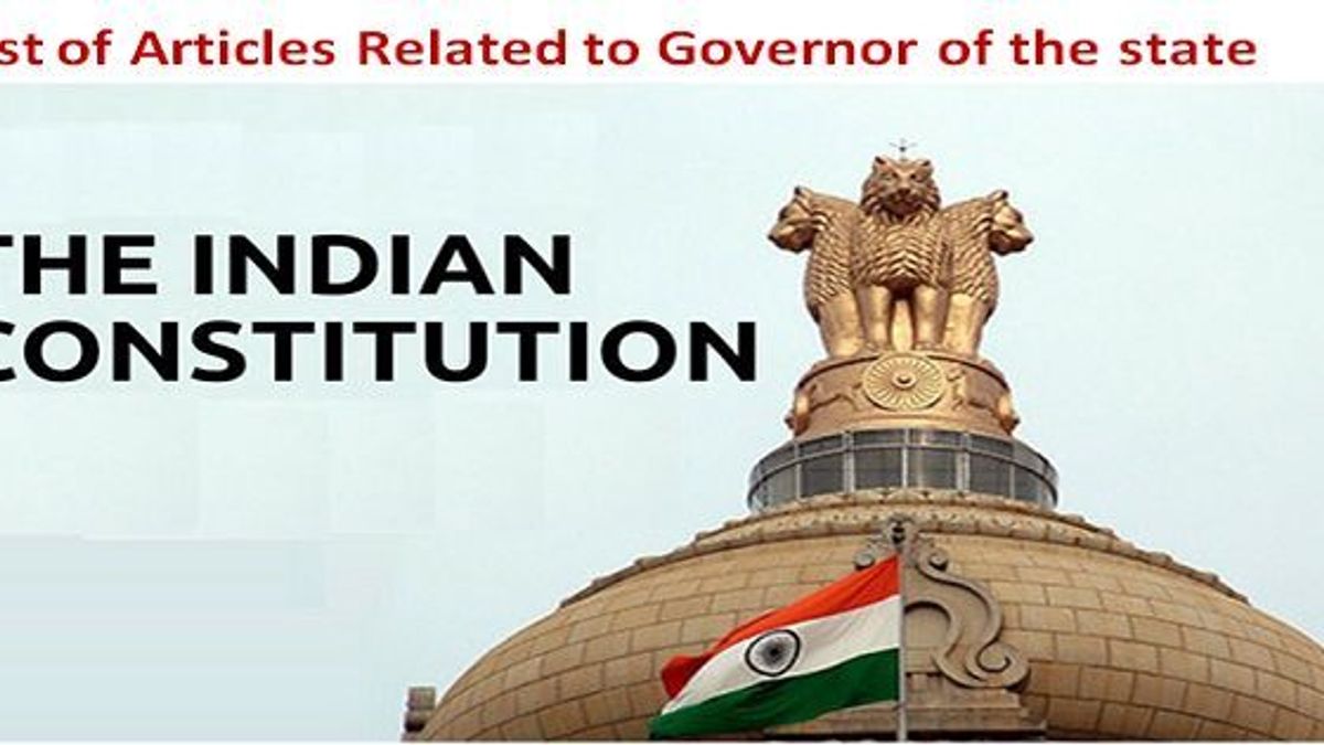 राज्यपाल से सम्बंधित अनुच्छेदों की सूची 