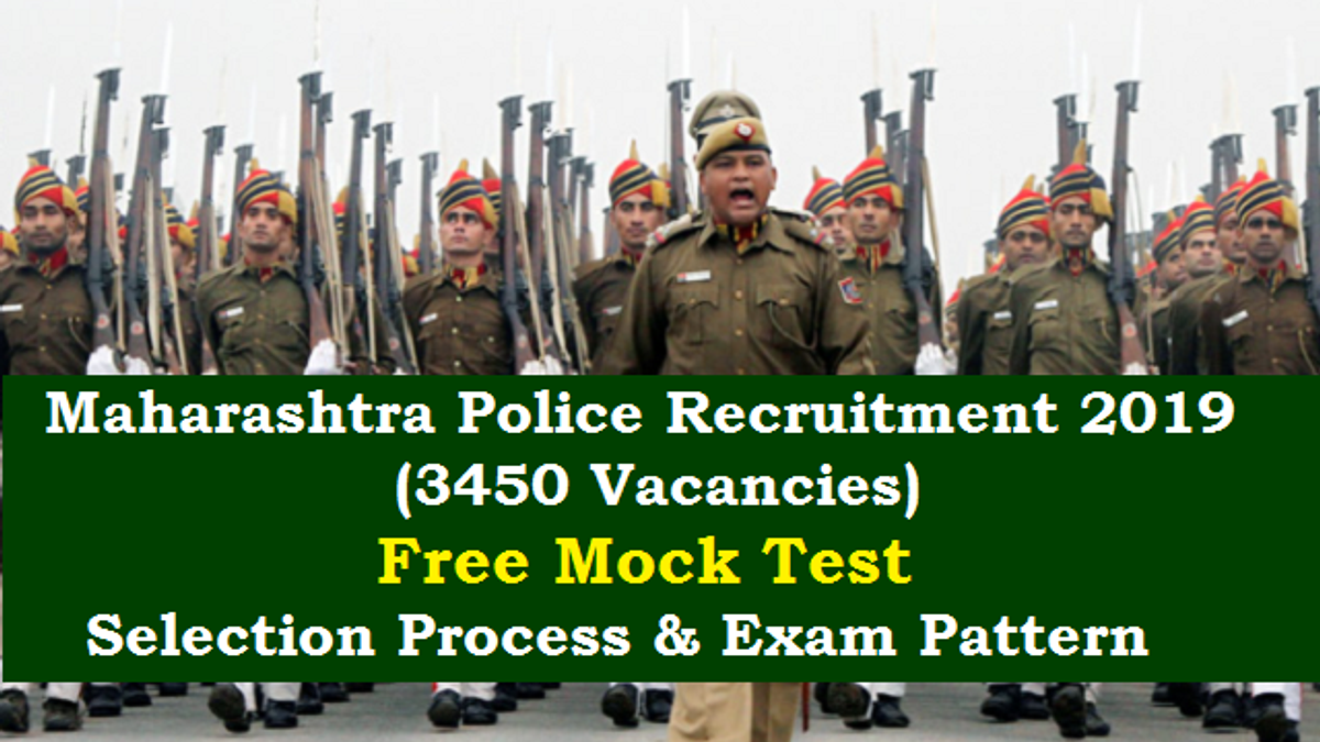 Maharashtra Police Recruitment 2019 to fill 3450 Vacancies: Free Mock Test & Selection Procedure