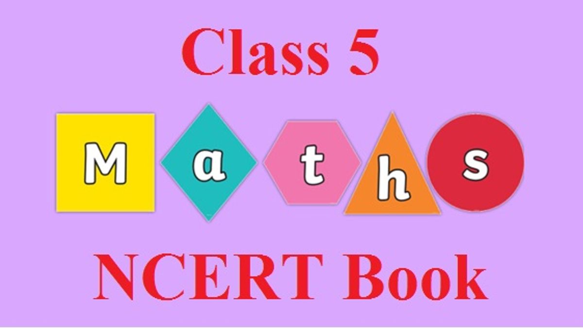 NCERT Book For Class 5 Maths PDF Download Latest Book For 2020 21
