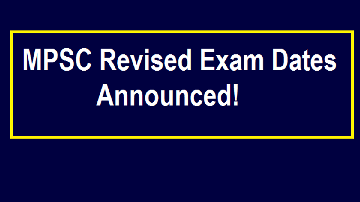 MPSC 2020 Exam Dates Revised Released @mpsc.gov.in: MPSC Prelims on 13