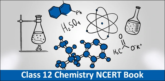 Class 12th Chemistry NCERT Book