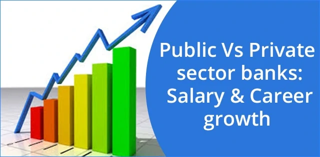 public-vs-private-sector-banks-salary-career-growth