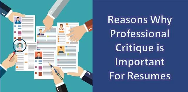 Professional Critique: Why it's essential for your resume