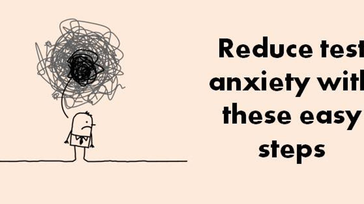 reduce-test-anxiety-with-these-easy-steps