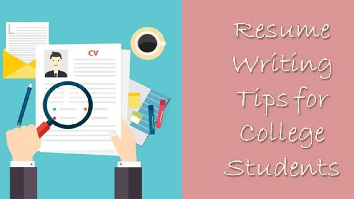 Basic Resume Writing Rules for College Students - College