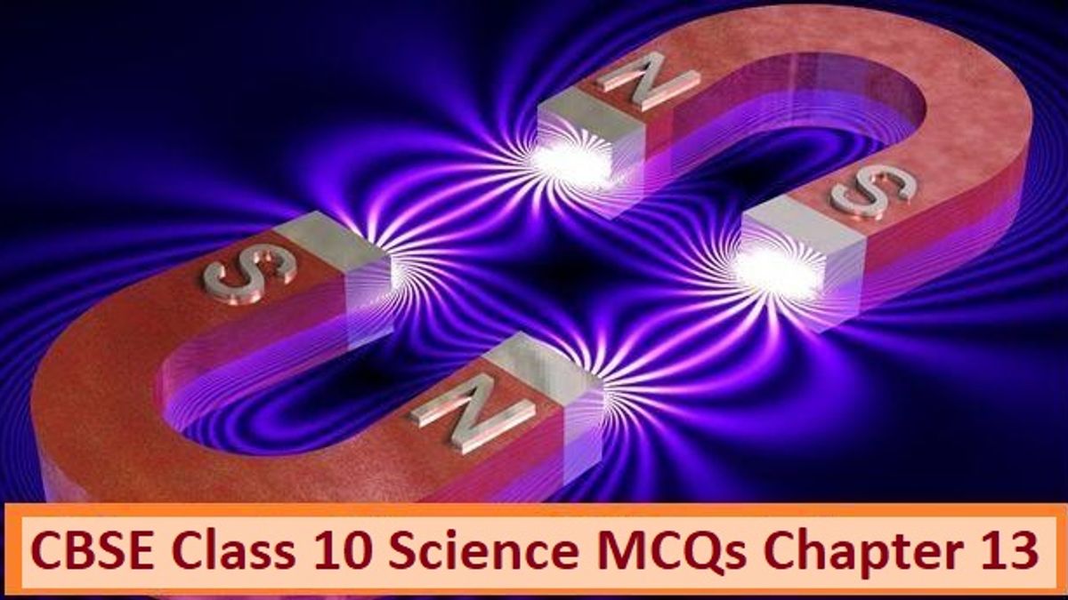 cbse-mcqs-on-class-10-science-chapter-13-magnetic-effects-of-electric