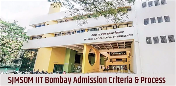 SJMSOM IIT-Bombay Admissions: Application Process For MBA (2019-21 ...