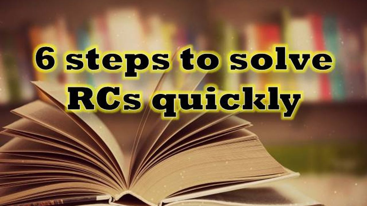 MBA Verbal Ability: 6 easy steps to solve RCs quickly in MBA Entrance Exams