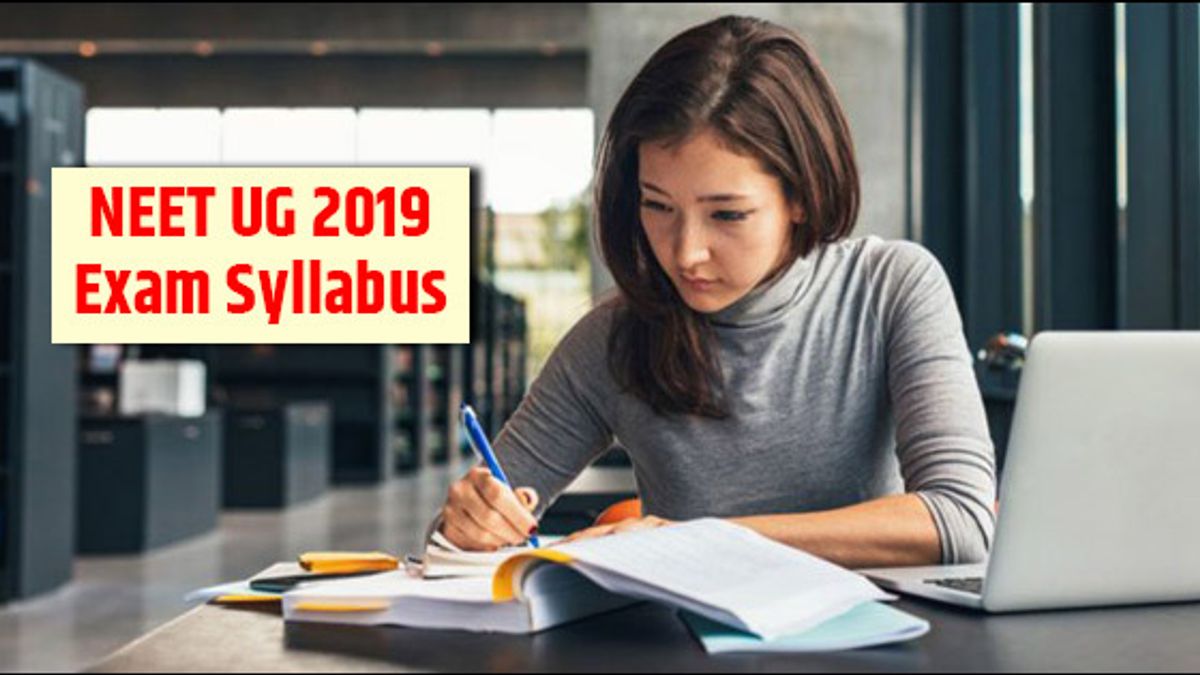 NEET 2019 Syllabus (Updated): Know complete syllabus for Physics, Chemistry and Biology here