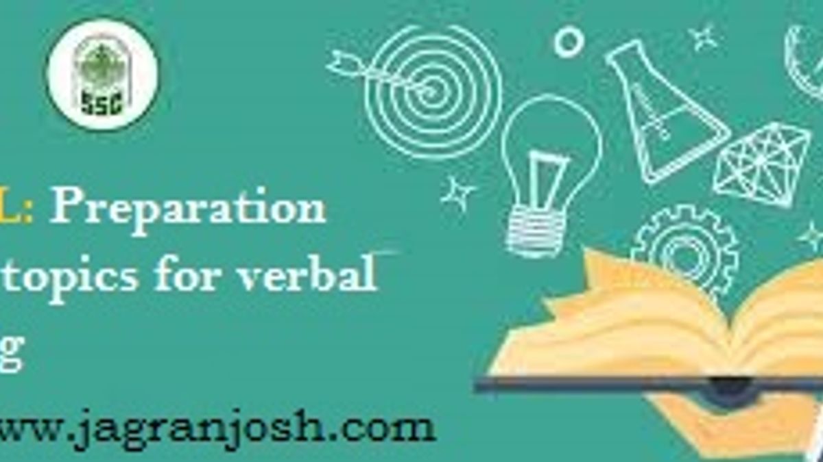 SSC CGL 2017: Preparation tips and topics for verbal reasoning