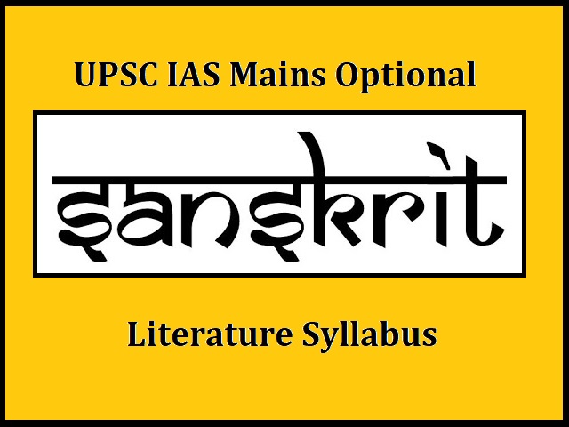 UPSC IAS Mains 2020: Optional Syllabus for Sanskrit Literature