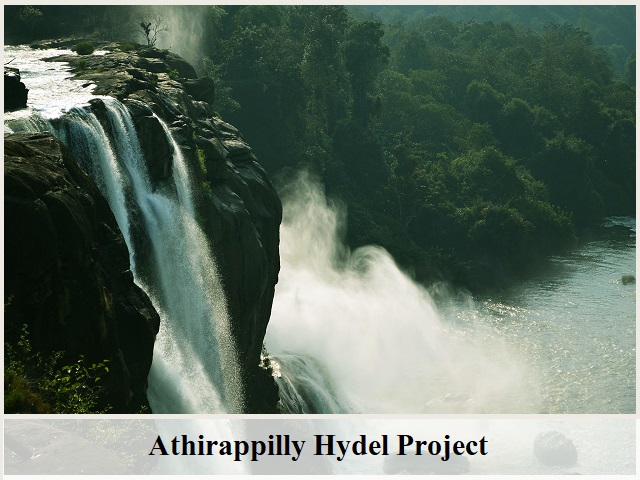 Athirappilly Hydel Project