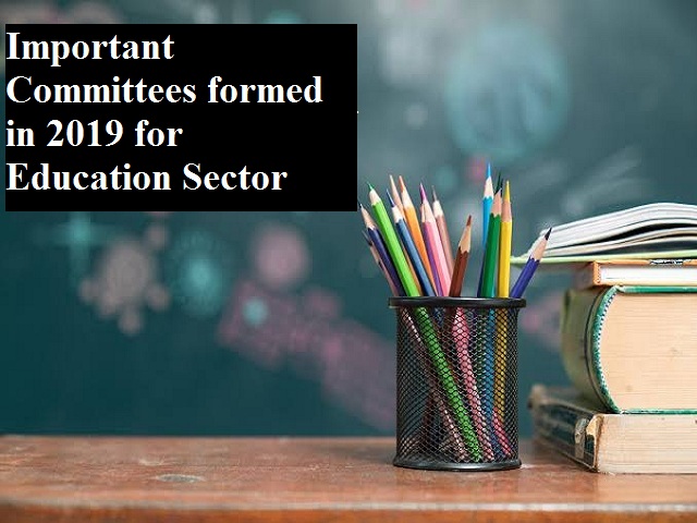 important-committees-formed-in-2019-for-education-sector