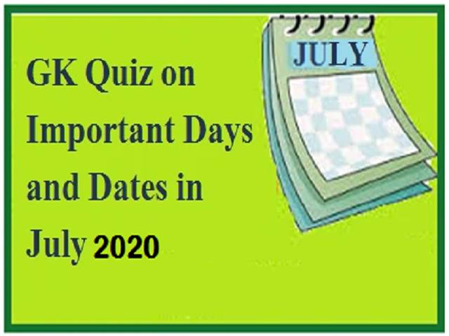 GK Quiz on Important Days in July 2020
