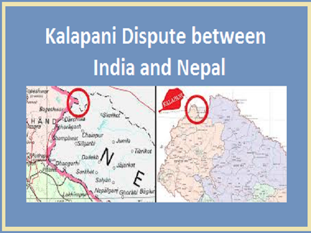 What is the history behind Kalapani dispute between India and Nepal?