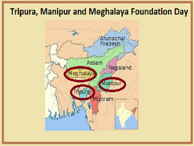 Tripura Manipur and Meghalaya Foundation Day