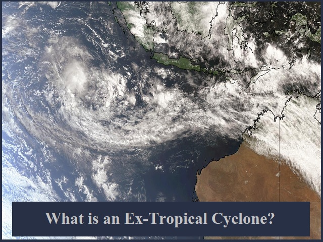 What is an Ex-Tropical Cyclone?