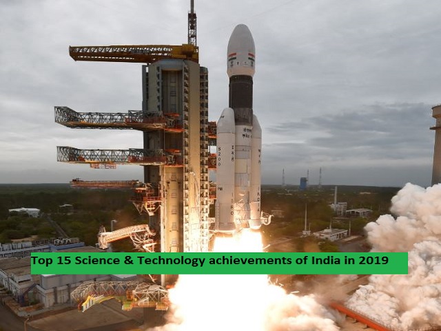 Top 15 Science & Technology Achievements Of India In 2019