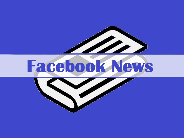 What is Facebook News and how does it works? 