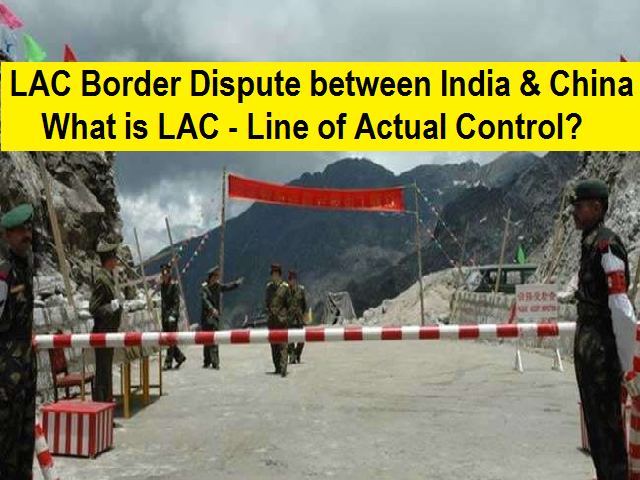 Lac Border Clash Between India China What Is Lac Line Of Actual Control Where Is It Located What Happened