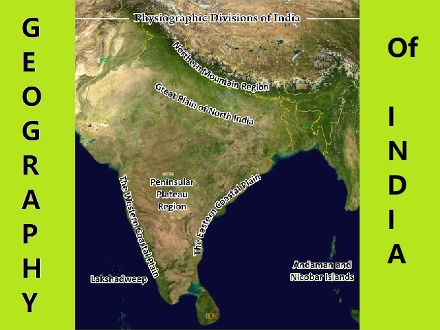 Physiographical Geography Of India 