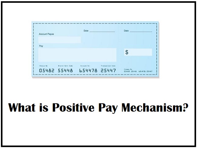 Positive Pay Mechanism