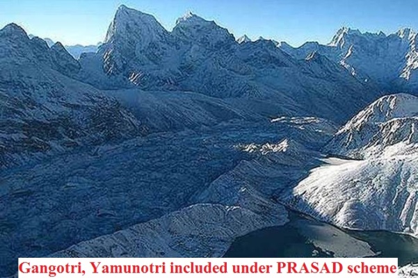 प्रसाद योजना में गंगोत्री, यमुनोत्री को शामिल किया गया