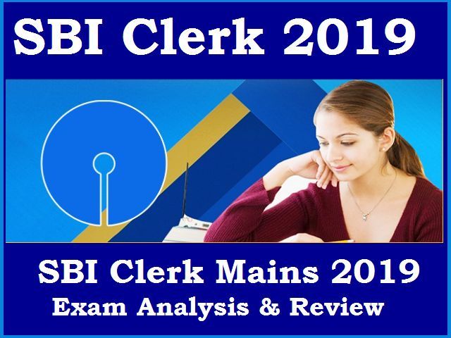 SBI Clerk Mains 2019 Exam Analysis Difficulty Level
